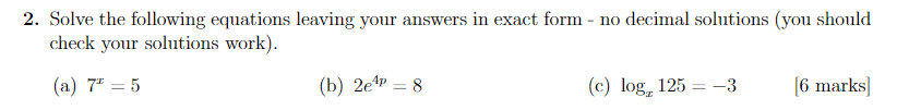 Solved 2. Solve the following equations leaving your answers | Chegg.com