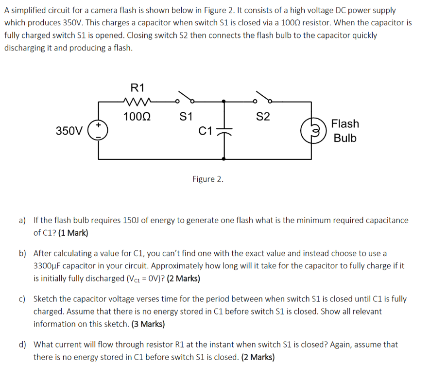 Solved A simplified circuit for a camera flash is shown