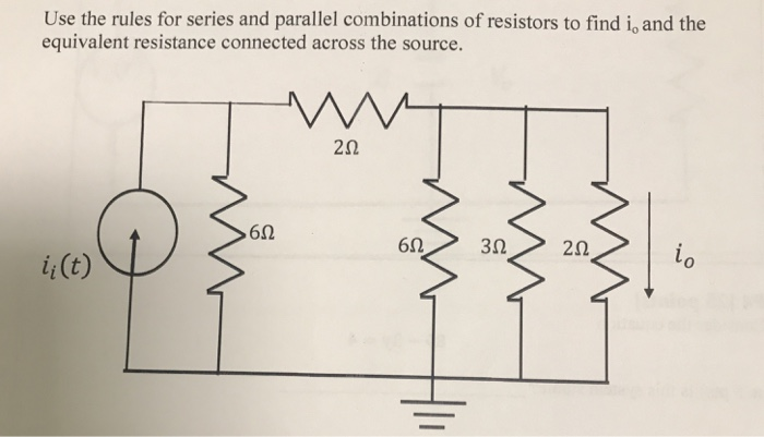 Solved Use the rules for series and parallel combinations of | Chegg.com