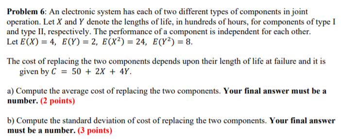 Solved Problem 6: An electronic system has each of two | Chegg.com