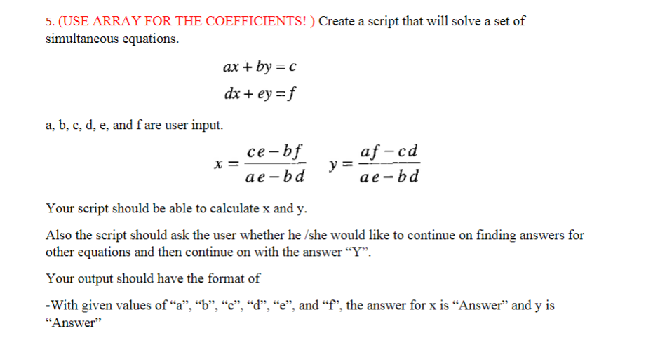Solved 5. (USE ARRAY FOR THE COEFFICIENTS!) Create a script | Chegg.com