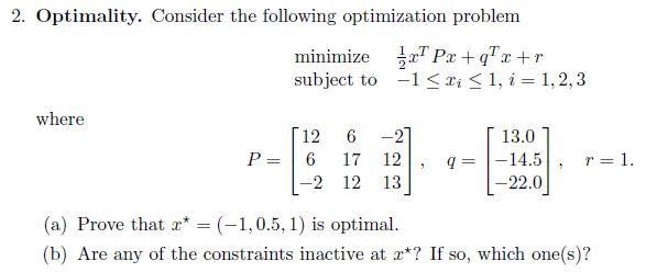 Solved 2. Optimality. Consider The Following Optimization | Chegg.com