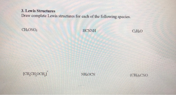 Solved 3. Lewis Structures Draw complete Lewis structures | Chegg.com