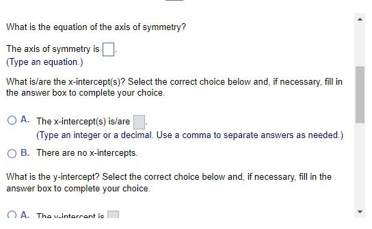 Solved What is the equation of the axis of symmetry? The | Chegg.com