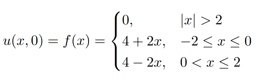 Solved utt−4uxx=0u(x,0)=f(x)=⎩⎨⎧0,4+2x,4−2x,∣x∣>2−2≤x≤00 | Chegg.com