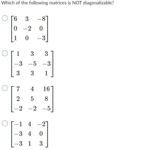 Solved Which of the following matrices is NOT | Chegg.com
