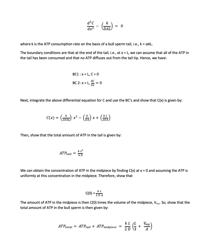 \[
\frac{d^{2} C}{d x^{2}}-\left(\frac{k}{D A L}\right)=0
\]
where \( k \) is the ATP consumption rate on the basis of a bull