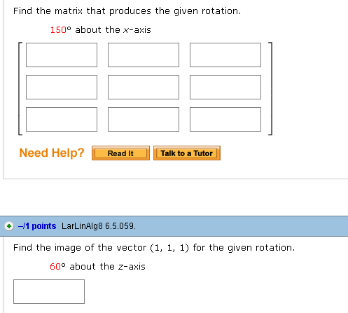 Solved Find the matrix that produces the given rotation. | Chegg.com