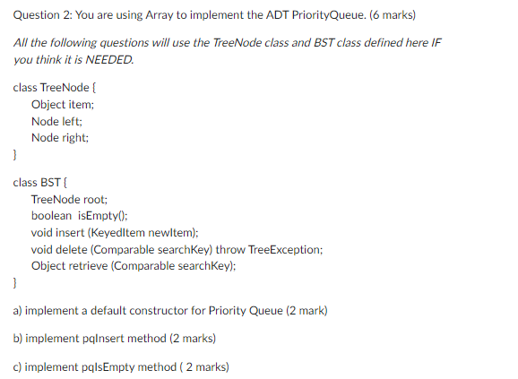 Solved Question 2: You are using Array to implement the ADT | Chegg.com