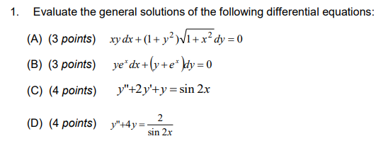 Solved 1. Evaluate the general solutions of the following | Chegg.com