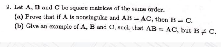 Solved 9. Let A, B And C Be Square Matrices Of The Same | Chegg.com