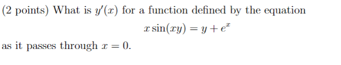 Solved (2 points) What is y'(2) for a function defined by | Chegg.com