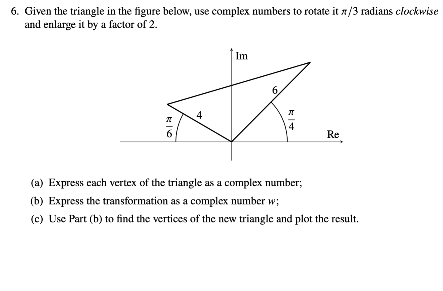Solved 6. Given the triangle in the figure below, use | Chegg.com