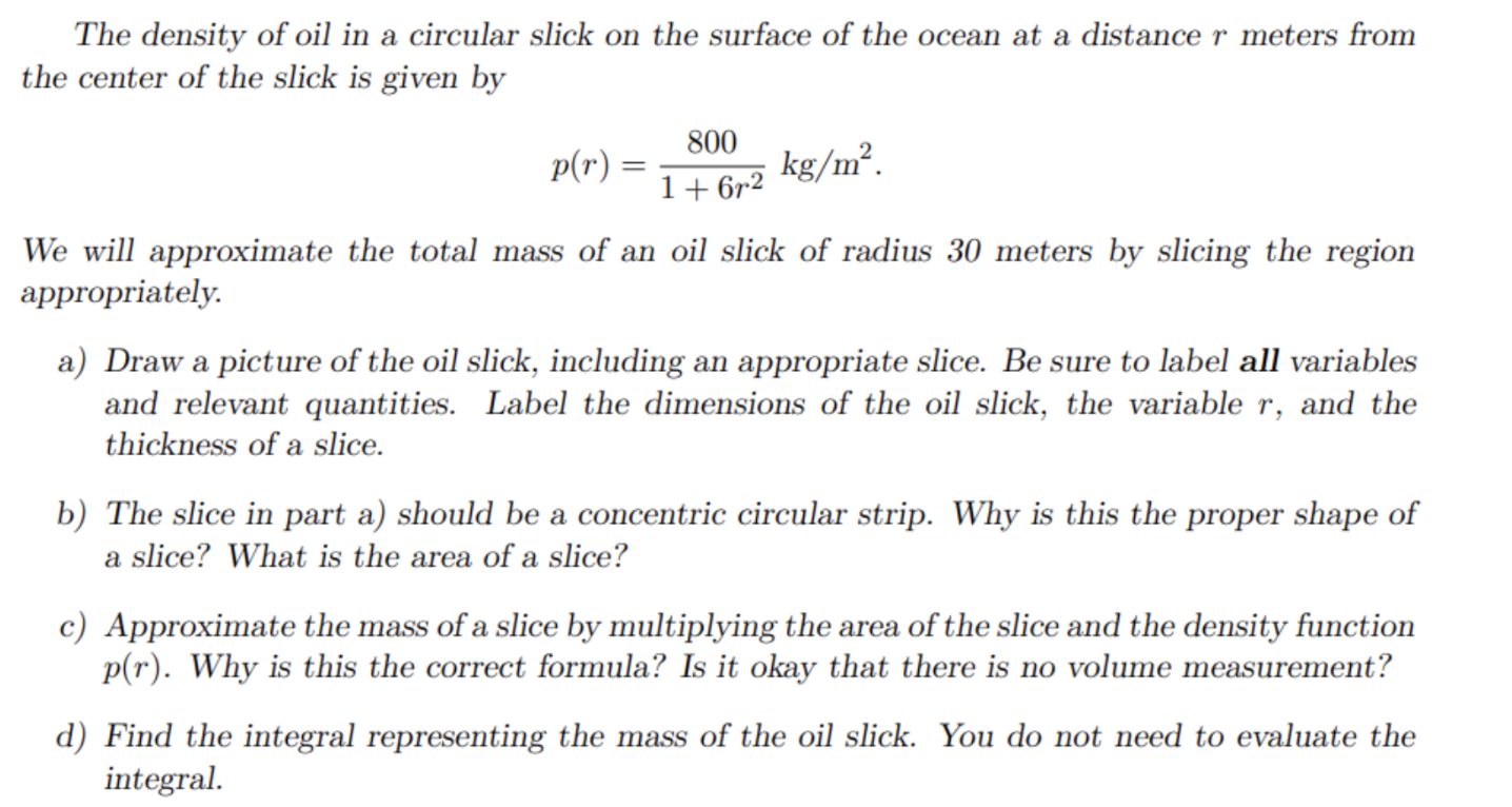 Solved The density of oil in a circular slick on the surface