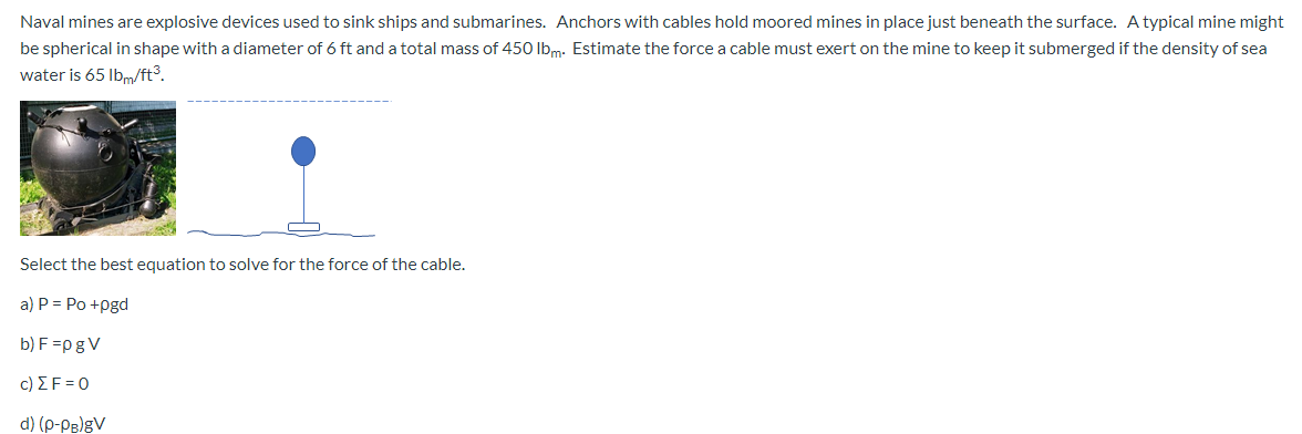 Solved Part B Calculate Buoyancy Force On The Mine In Lbf Chegg Com