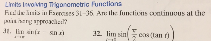 Solved Limits Involving Trigonometric Functions Find the | Chegg.com