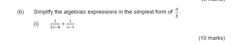 Solved (b) ﻿Simplify the algebraic expressions in the | Chegg.com
