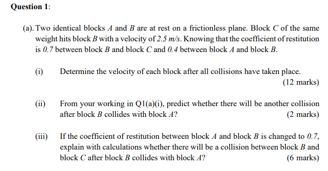 Solved Question 1: (a). Two identical blocks A and B are at | Chegg.com