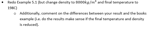 Solved - Redo Example 5.1 (but change density to 8000 kg/m3 | Chegg.com