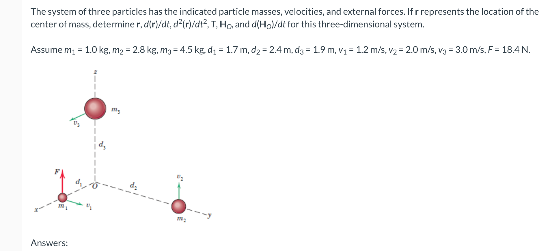 Solved The system of three particles has the indicated