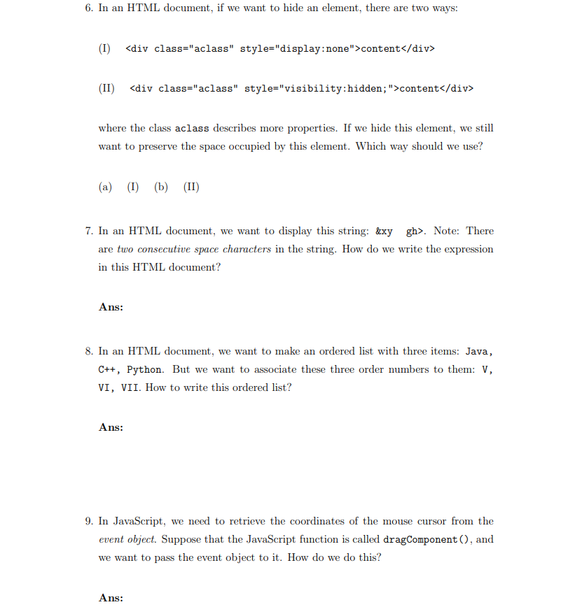 Solved 6. In an HTML document, if we want to hide an | Chegg.com