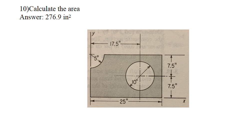 Solved 10)Calculate the area Answer: 276.9in2 | Chegg.com