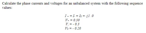 Solved Calculate the phase currents and voltages for an | Chegg.com