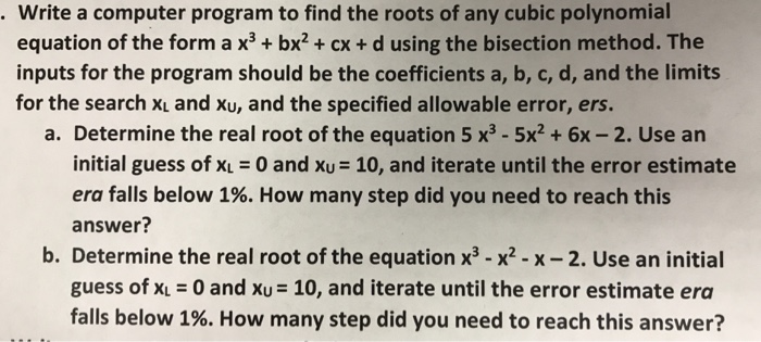 Solved Write a computer program to find the roots of any | Chegg.com