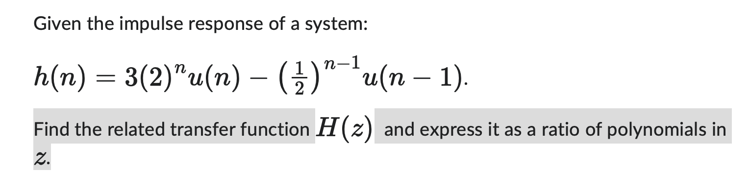 Solved Given the impulse response of a system: | Chegg.com