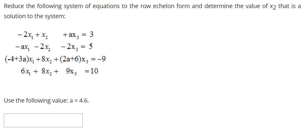 Solved Reduce the following system of equations to the row | Chegg.com