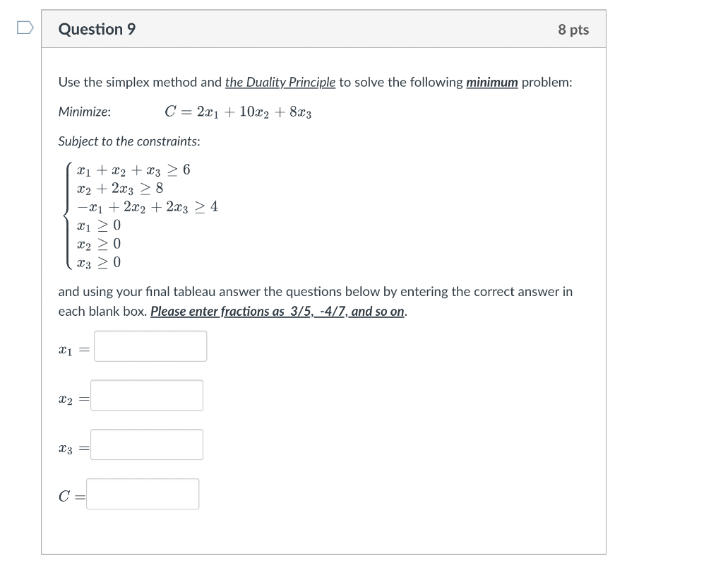 Solved Use the simplex method and the Duality Principle to | Chegg.com