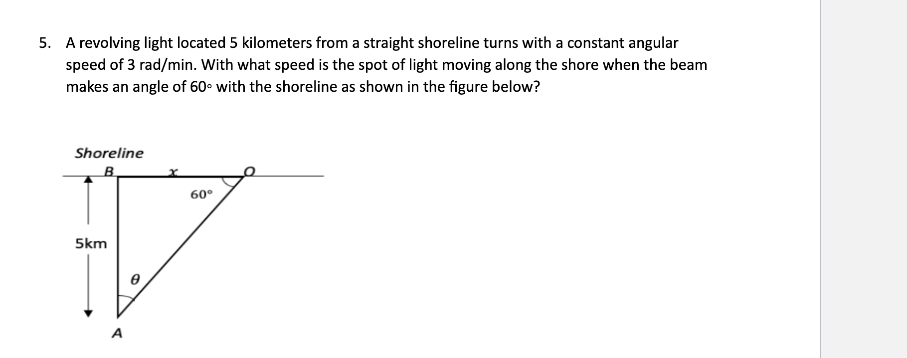 Solved 5. A revolving light located 5 kilometers from a
