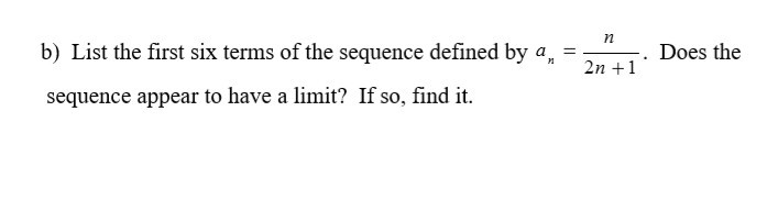 Solved Does The N 2n1 B List The First Six Terms Of The 2685