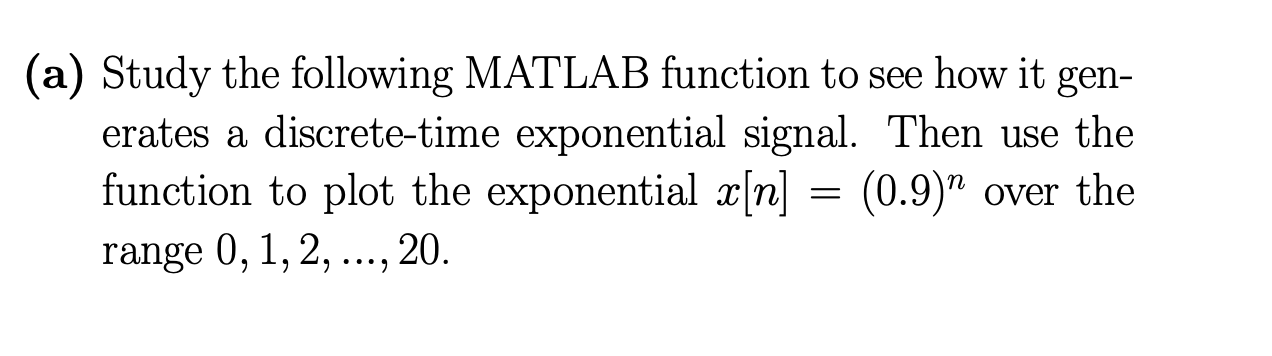 Solved (a) Study the following MATLAB function to see how it | Chegg.com