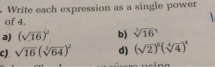 Solved Write each expression as a single power of 4. a) v16) | Chegg.com