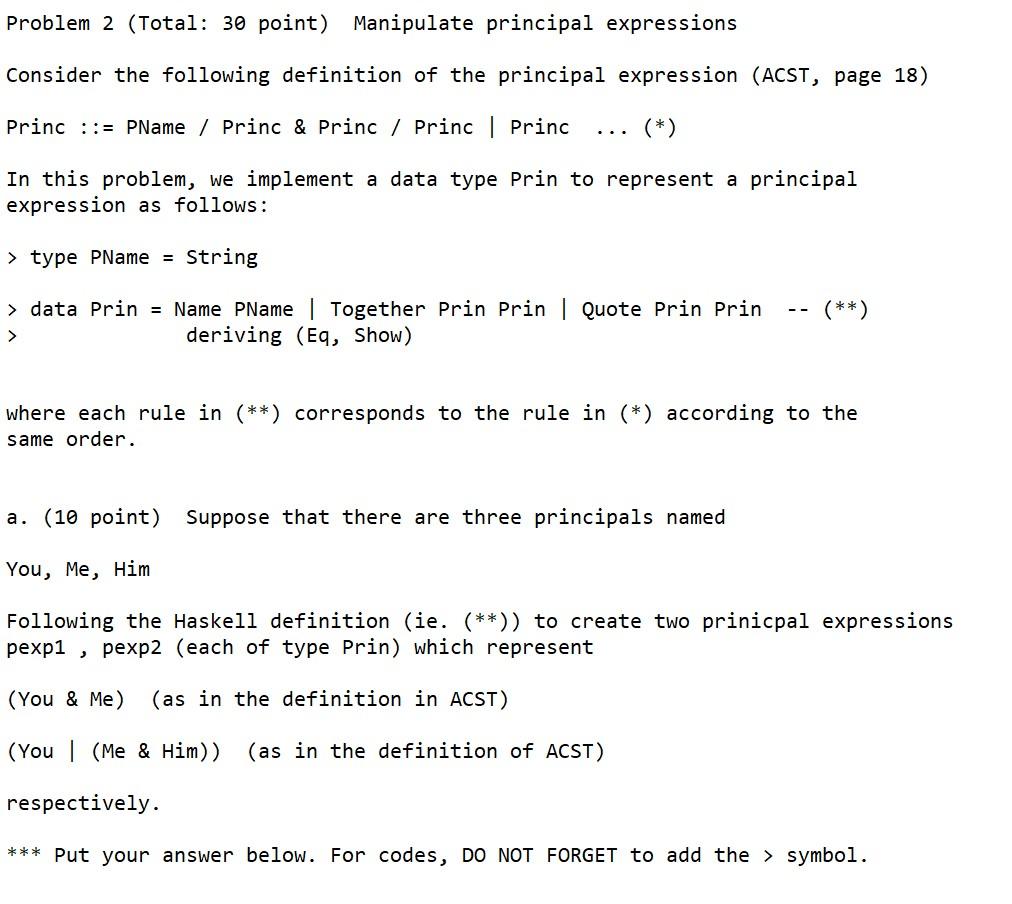 Solved Problem 2 (Total: 30 point) Manipulate principal | Chegg.com