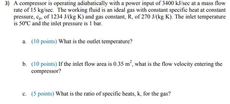 Solved 3) A Compressor Is Operating Adiabatically With A 