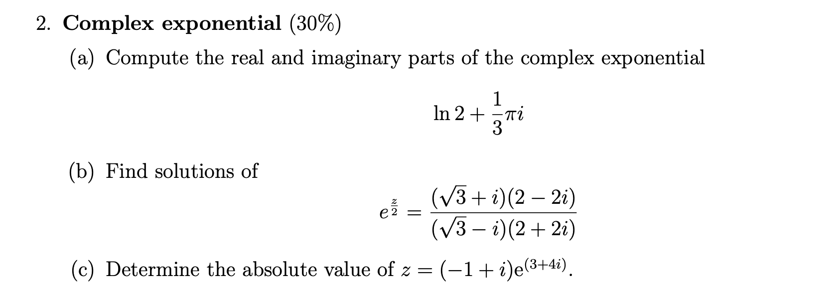 Solved 2. Complex exponential (30%) (a) Compute the real and | Chegg.com