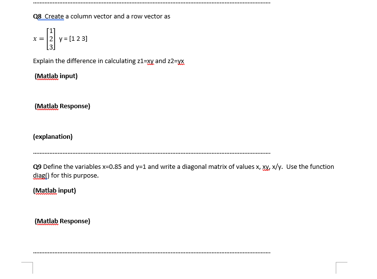 Solved Q8 Create a column vector and a row vector as x = 12 | Chegg.com