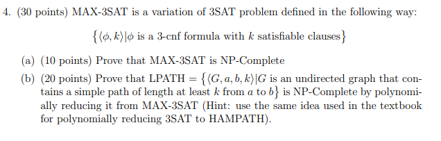 4. (30 points) MAX-3SAT is a variation of 3SAT | Chegg.com
