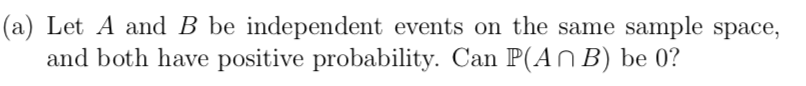 Solved (a) Let A and B be independent events on the same | Chegg.com