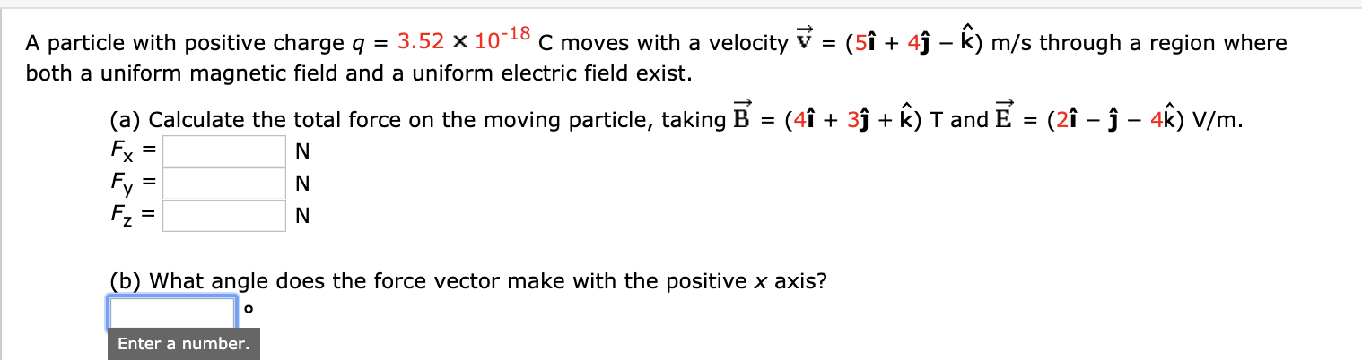 Solved A Particle With Positive Charge Q 3 52 X 10 18 C Chegg Com