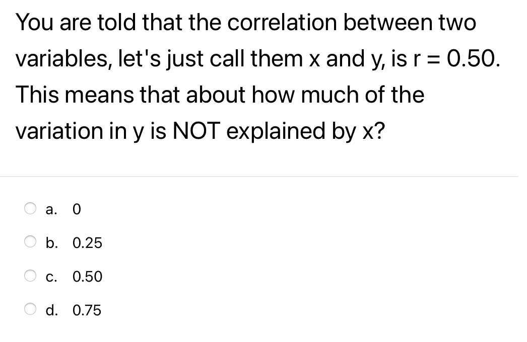 Solved You Are Told That The Correlation Between Two | Chegg.com