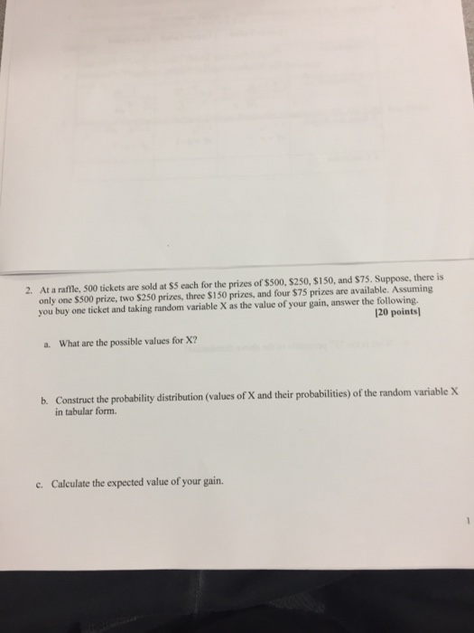 Solved At a raffle, 500 tickets are sold at $5 each for the | Chegg.com