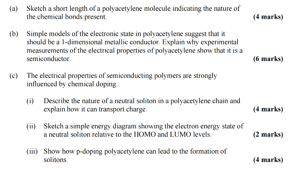 Solved (a) Sketch a short length of a polyacetylene molecule | Chegg.com