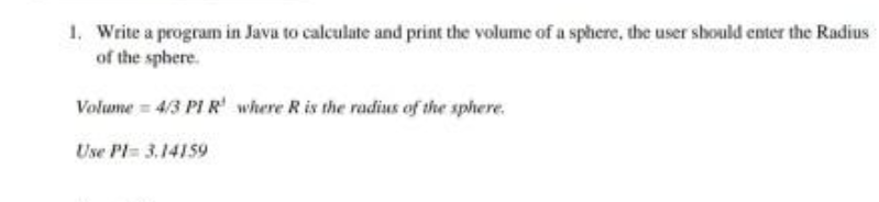 1. Write a program in Java to calculate and print the | Chegg.com
