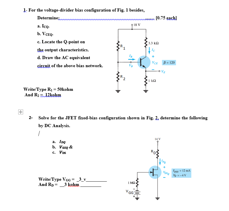 Solved 1 ﻿for The Voltage Divider Bias Configuration Of