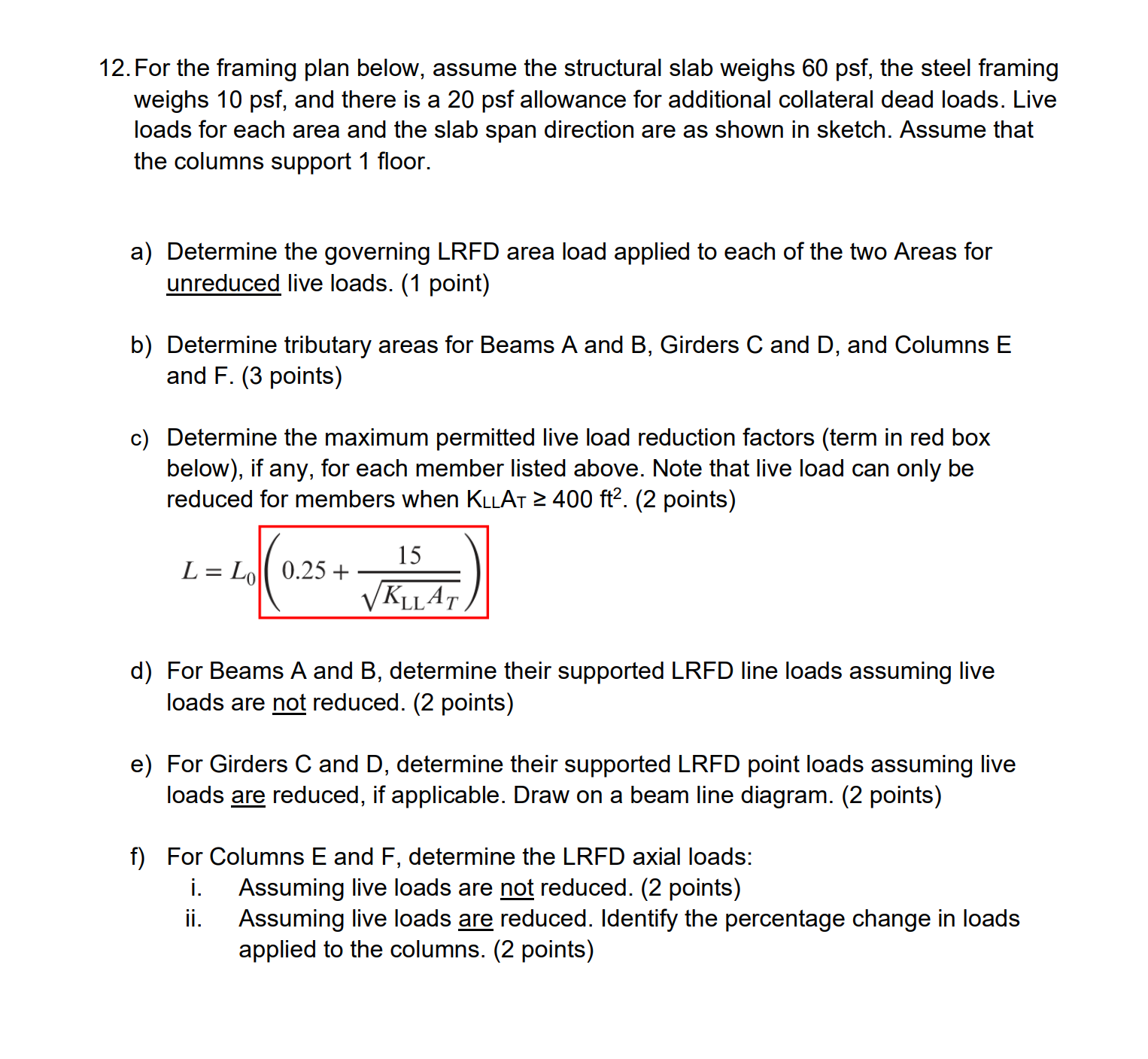 Solved 12. For the framing plan below, assume the structural | Chegg.com
