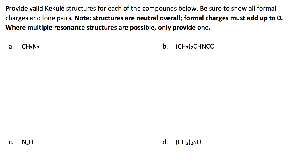 Solved Provide valid Kekulé structures for each of the | Chegg.com