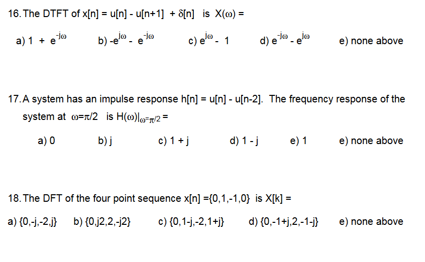 Solved 16 The Dtft Of X N U N U N 1 N Is X 0 Chegg Com